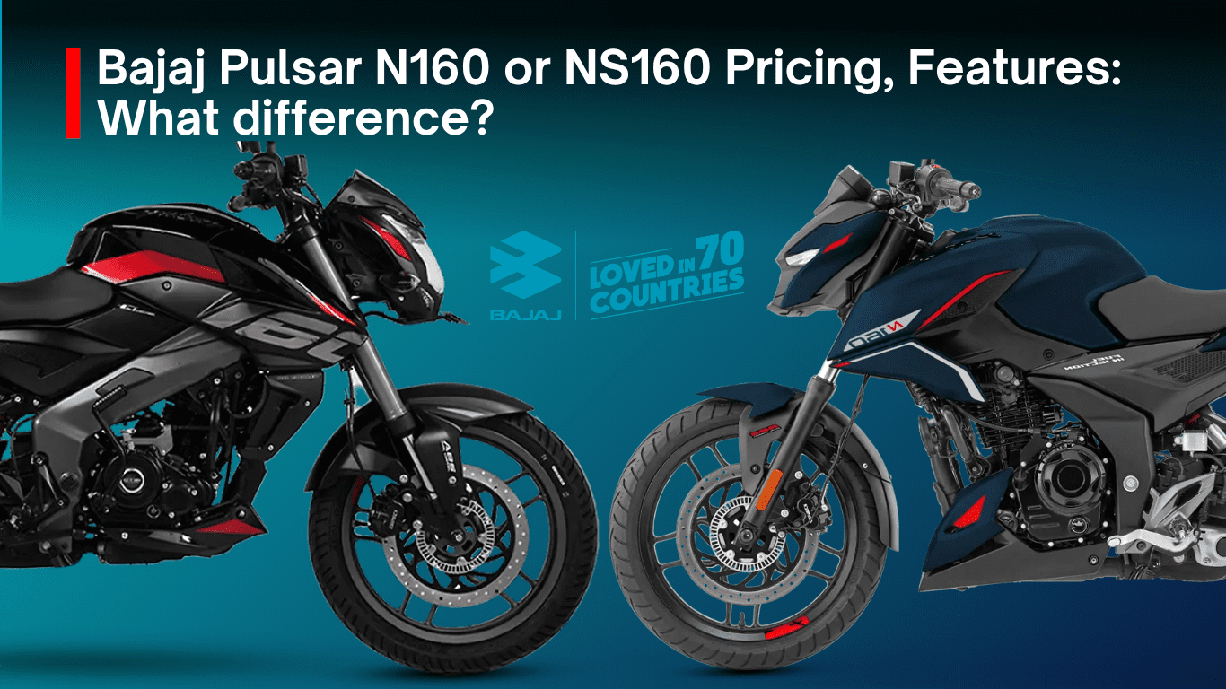 Bajaj Pulsar N160 or NS160 Pricing, Features. What difference?